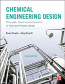 Chemical Engineering Design : Principles, Practice and Economics of Plant and Process Design-9780128211793