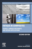 Fatigue in Composites : Science, Damage Mechanics, and Design Applications-9780128212882