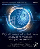 Digital Innovation for Healthcare in COVID-19 Pandemic: Strategies and Solutions-9780128213186