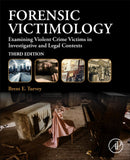 Forensic Victimology : Examining Violent Crime Victims in Investigative and Legal Contexts-9780128217689