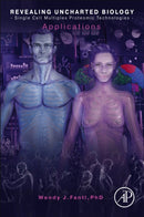 Revealing Uncharted Biology with Single Cell Multiplex Proteomic Technologies : Applications-9780128222133