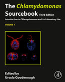 The Chlamydomonas Sourcebook : Volume 1: Introduction to Chlamydomonas and Its Laboratory Use-9780128224571