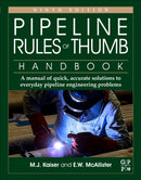 Pipeline Rules of Thumb Handbook : A Manual of Quick, Accurate Solutions to Everyday Pipeline Engineering Problems-9780128227886
