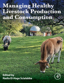 Managing Healthy Livestock Production and Consumption-9780128230190
