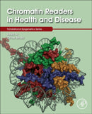 Chromatin Readers in Health and Disease : Volume 35-9780128233764