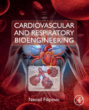 Cardiovascular and Respiratory Bioengineering-9780128239568