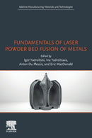 Fundamentals of Laser Powder Bed Fusion of Metals-9780128240908