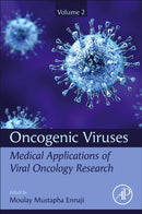 Oncogenic Viruses Volume 2 : Medical Applications of Viral Oncology Research-9780128241561