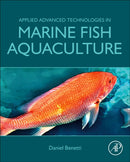Applied Advanced Technologies in Marine Fish Aquaculture-9780128242872