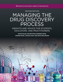 Managing the Drug Discovery Process : Insights and advice for students, educators, and practitioners-9780128243046