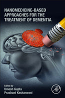 Nanomedicine-Based Approaches for the Treatment of Dementia-9780128243312