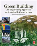 Green Building: An Engineering Approach to Sustainable Construction-9780128243657