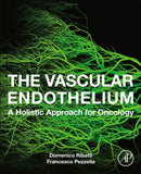 The Vascular Endothelium : A Holistic Approach for Oncology-9780128243718