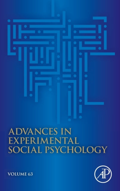 Advances in Experimental Social Psychology : Volume 63-9780128245781