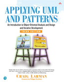 Applying UML and Patterns : An Introduction to Object-Oriented Analysis and Design and Iterative Development-9780131489066