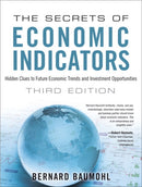 Secrets of Economic Indicators, The : Hidden Clues to Future Economic Trends and Investment Opportunities-9780132932073