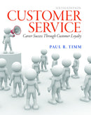 Customer Service : Career Success Through Customer Loyalty-9780133056259