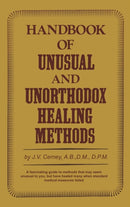 Handbook of Unusual and Unorthodox Healing Methods-9780133827392