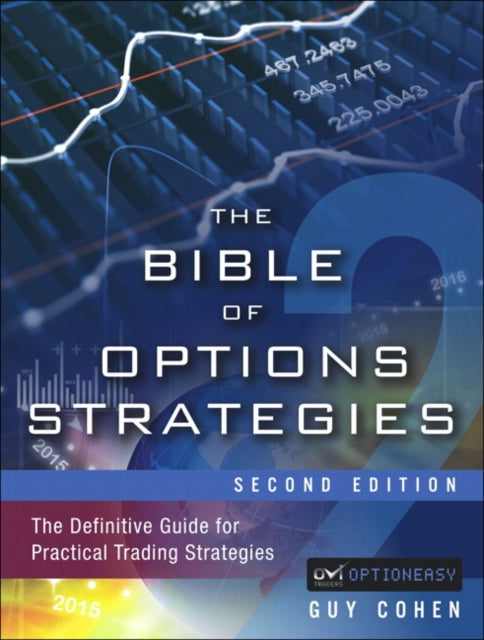 Bible of Options Strategies, The : The Definitive Guide for Practical Trading Strategies-9780133964028