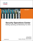 Security Operations Center : Building, Operating, and Maintaining your SOC-9780134052014
