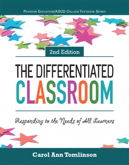 Differentiated Classroom, The : Responding to the Needs of All Learners-9780134109503