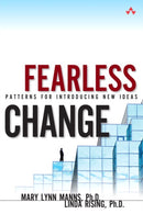 Fearless Change : Patterns for Introducing New Ideas (paperback)-9780134395258