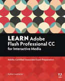 Learn Adobe Animate CC for Interactive Media : Adobe Certified Associate Exam Preparation-9780134397818