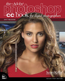 Adobe Photoshop CC Book for Digital Photographers, The (2017 release)-9780134545110