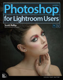 Photoshop for Lightroom Users-9780134657882