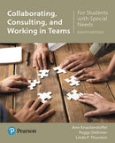 Collaborating, Consulting, and Working in Teams for Students with Special Needs-9780134672588