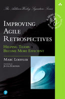 Improving Agile Retrospectives : Helping Teams Become More Efficient-9780134678344
