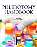 Phlebotomy Handbook : Blood Specimen Collection from Basic to Advanced-9780134709321