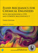 Fluid Mechanics for Chemical Engineers : with Microfluidics, CFD, and COMSOL Multiphysics 5-9780134712826