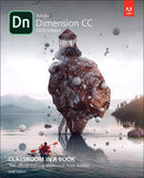 Adobe Dimension CC Classroom in a Book (2018 release)-9780134863542