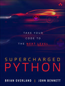 Supercharged Python : Take Your Code to the Next Level-9780135159941