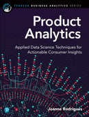 Product Analytics : Applied Data Science Techniques for Actionable Consumer Insights-9780135258521