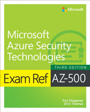 Exam Ref AZ-500 Microsoft Azure Security Technologies-9780135364895