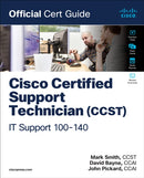 Cisco Certified Support Technician (CCST) IT Support - 100-140 Official Cert Guide-9780135403921