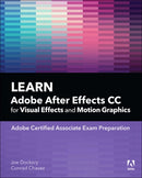 Learn Adobe After Effects CC for Visual Effects and Motion Graphics-9780135426036