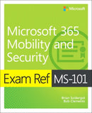 Exam Ref MS-101 Microsoft 365 Mobility and Security-9780135574898