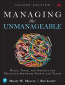 Managing the Unmanageable : Rules, Tools, and Insights for Managing Software People and Teams-9780135667361