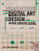 Foundations of Digital Art and Design with Adobe Creative Cloud-9780135732359