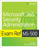 Exam Ref MS-500 Microsoft 365 Security Administration-9780135802649