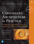 Continuous Architecture in Practice : Software Architecture in the Age of Agility and DevOps-9780136523567