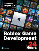 Roblox Game Development in 24 Hours : The Official Roblox Guide-9780136829737