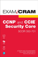 CCNP and CCIE Security Core SCOR 350-701 Exam Cram-9780137282517