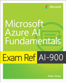 Exam Ref AI-900 Microsoft Azure AI Fundamentals-9780137358038