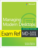 Exam Ref MD-101 Managing Modern Desktops-9780137472956