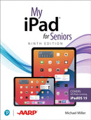 My iPad for Seniors (Covers all iPads running iPadOS 15)-9780137556274