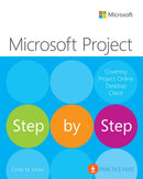 Microsoft Project Step by Step (covering Project Online Desktop Client)-9780137565054
